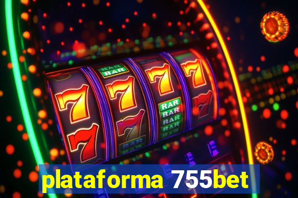 plataforma 755bet